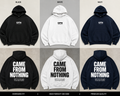 CFN Came From Nothing Hoodie
